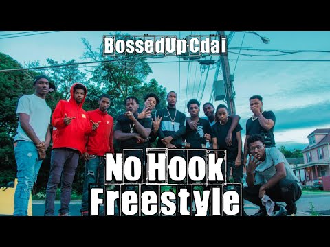 BossedUp Cdai - No Hook Freestyle (Official Video)