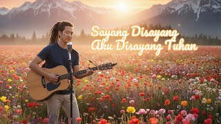Download lagu Sayang Disayang Aku Disayang Tuhan - Akustik | Suno Ai Cover | Lagu Rohani Kristen mp3