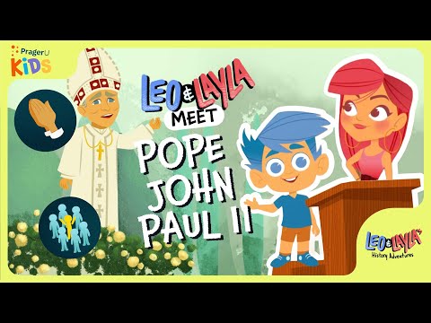 Pope John Paul II: The Pope Who Stood Against Communism | Leo & Layla | PragerU Kids