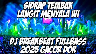 Download lagu DJ SIDRAP FULL BASS TEMBAK LANGIT MENYALA WI GASPOLL [DJ TEGUH CE V2] BREAKBEAT DUTCH mp3