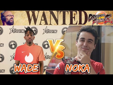 IS THE CHAMP READY? Wade vs Noka FT7 - WANTED DBFZ 121