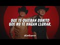 Grupo Firme, Luis Alfonso Partida "El Yaki" - Que Te Quieran Bonito (LETRA)
