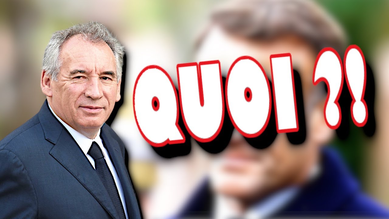 François Bayrou 1er Ministre: Le PIRE choix possible !