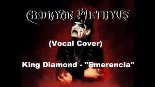 Aedryan Methyus - King Diamond Emerencia Vocal Cover
