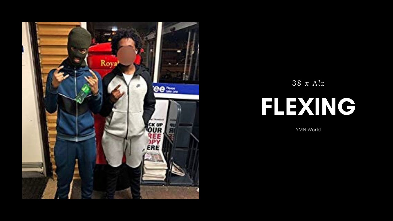 38 x Alz (YMN) - Flexing (Official Audio)