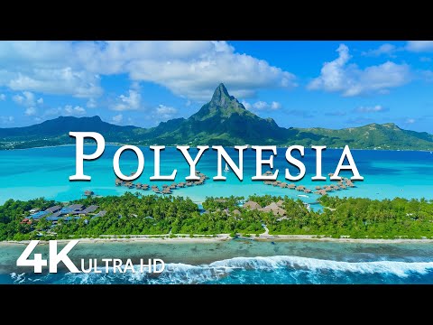 FLYING OVER POLYNESIA (4K UHD) - Soothing Music Along With Beautiful Nature Video - 4K Video UltraHD