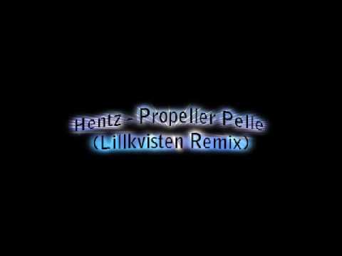 Hentz - Propeller Pelle (Lillkvisten Remix)