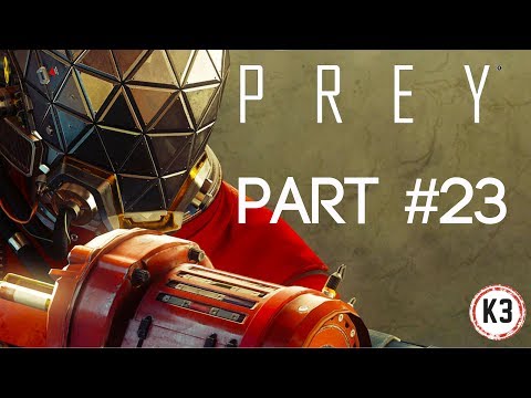 Let's Play! Prey Part 23 (PS4 Pro)