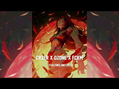 CRZER X OZONE X FCKM - EVALYNES ONE LIFE (2020)