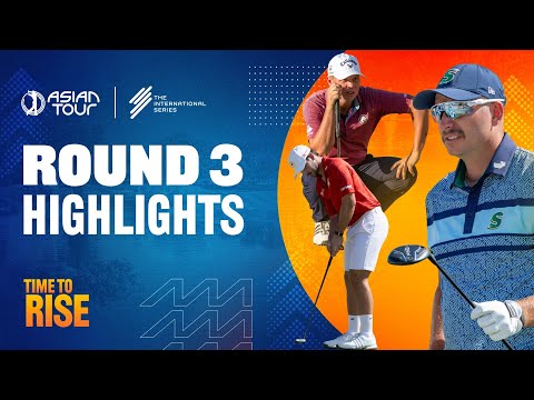 PIF Saudi International | Round 3 Highlights | International Series | Asian Tour | 2025