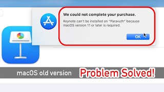 How to install Apps on old macOS version | We could not complete your purchase.