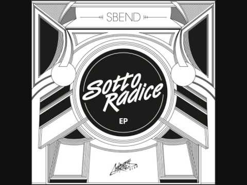 Sbend - SOTTO RADICE EP - Come Van Gogh feat. Teresa Iannello
