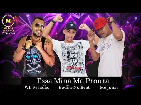 WL PESADÃO Ft. Mc Jonas - Essa Mina Me Procura