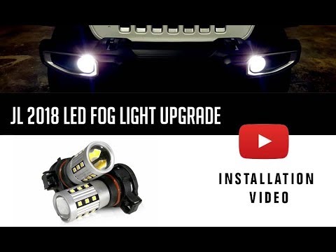 JL 2018 LED FOG LIGHT UPGRADE Tutorial