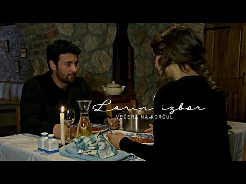 Larin izbor : Večera na Korčuli