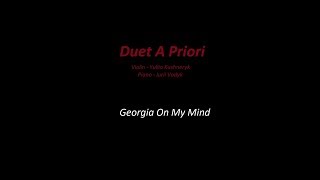 Georgia On My Mind - Duet A Priori