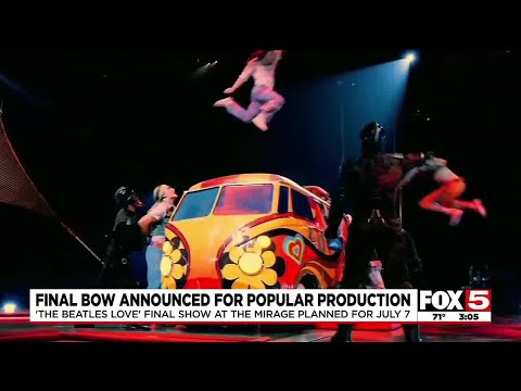 Beatles LOVE Cirque du Soleil show on Las Vegas Strip to end this summer