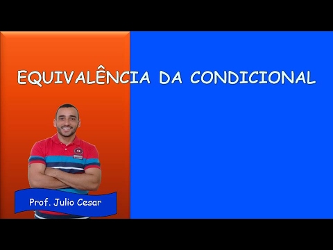 Concurso TRF/2016 - Equivalência da condicional - [Aula 17]