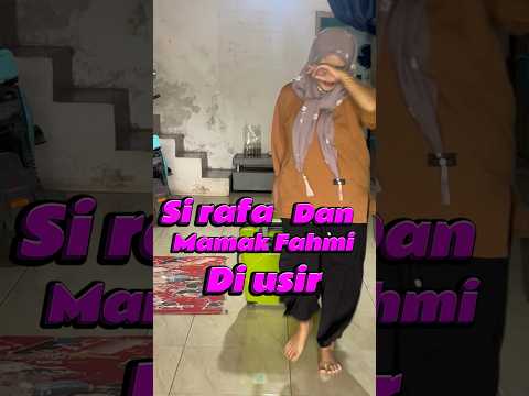 Si rafa dan mamak Fahmi di usir dari rumah#shorts #minivlog