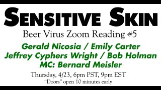 Sensitive Skin Beer Virus Reading #5 Gerald Nicosia Emily Carter Jeff Wright Bob Holman 4-23-2020