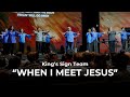 King's Maui Sign Team | "When I Meet Jesus" by Jeremy Rosado