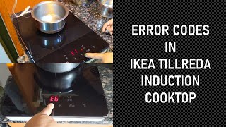 ERROR CODES in INDUCTION COOKTOP EXPLAINED / IKEA TILLREDA