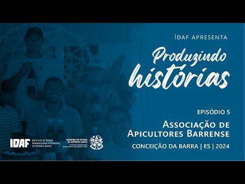 Produzindo histórias – Associação de Apicultores Barrense (AAPIB) – Episódio 5 (5/7)