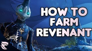 Warframe: How To Farm Revenant 2018 | Mask Of The Revenant Quest