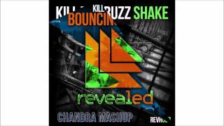Chandra Mashup: Shake the Bouncing Betty (Kill the Buzz Special)