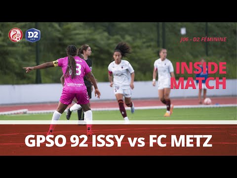 GPSO 92 ISSY vs FC METZ: Inside Match D2 Féminine (Ep. 2)