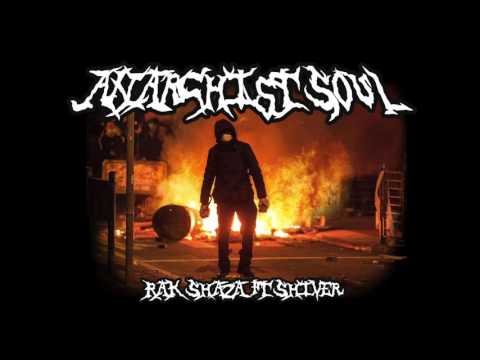 RAKSHAZA+SHIVER - ANARCHIST SOUL (PROD SIR - 2016)