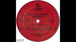 Soul Hooligan – Algebra (Mr. Breaker &amp; The Technician's Remix)