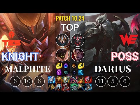 TES knight Malphite vs WE Poss Darius Top - KR Patch 10.24