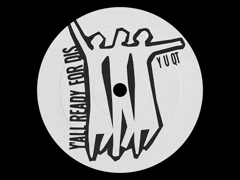 Y U QT - Y'all Ready For Dis (Official Visualiser)