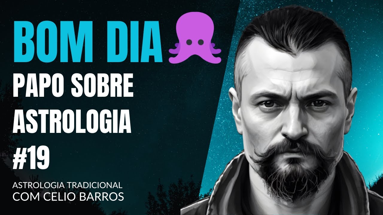 PAPO DE ASTROLOGIA #19 - Astrologia Tradicional com Celio Barros