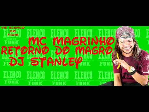 mc magrinho retorno do magro (dj Stanley)(vs elenco do funk)
