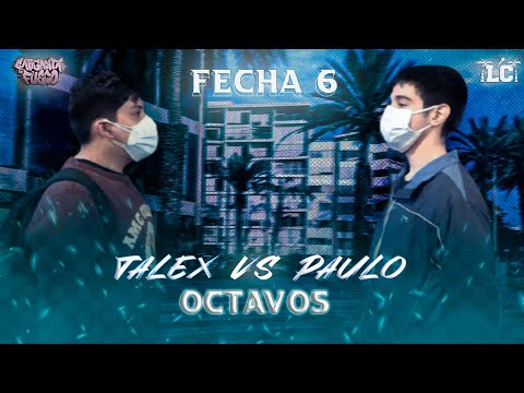 TALEX vs PAULO - Octavos | Larcolectivo: Garganta de Fuego (Fecha 6)