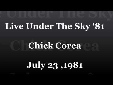 Live Under The Sky '81   Chic Corea    July 23 ,1981