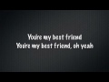 My Best Friend~Tim McGraw Lyrics