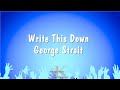 Write This Down - George Strait (Karaoke Version)