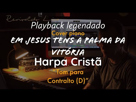 Em Jesus tens a palma da Vitória | Playback Harpa Cristã Tom Para Contrato (D)