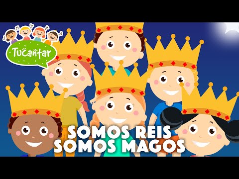 Somos Reis, somos Magos (Canção de Reis) 👑 | Tucantar - Música Infantil