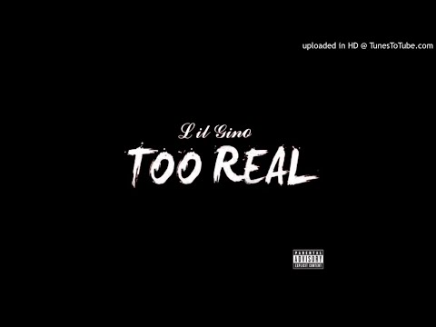 Lil Gino "Too Real" prod@ Feezieproduction