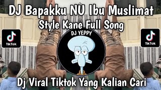 Download lagu DJ BAPAK KU NU IBU MUSLIMAT STYLE KANE FULL SONG VIRAL TIKTOK NEWEST 2026 WHAT YOU ARE LOOKING FOR mp3