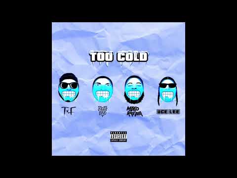 T.F x Uce Lee - Too Cold ft. Vince Staples, Maxo Kream