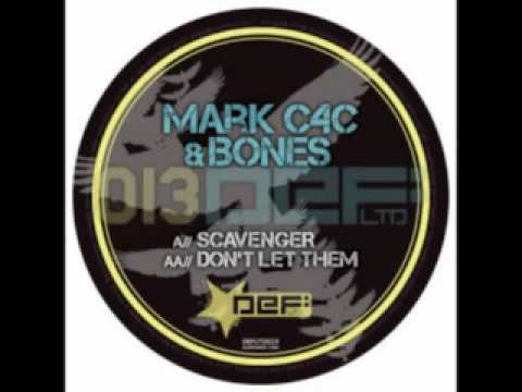 Mark C4C & Bones - Dont Let Them - Def Ltd - DEFLTD013aa.flv