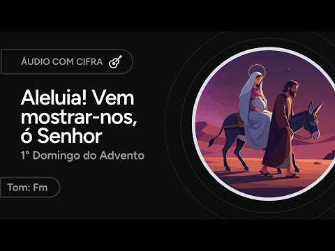 Vem Mostrar - nos Senhor - Católicas
