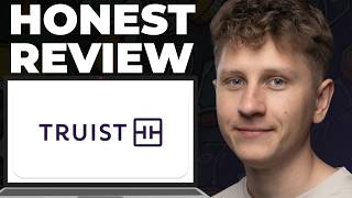 Truist Bank Honest Review - Watch Before Using