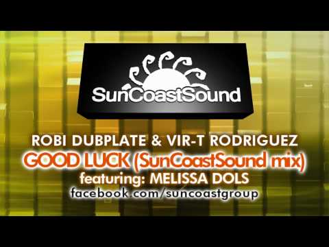 Robi Dubplate and Vir-T Rodriguez feat. Melissa Dols - Good Luck (SCDG17)