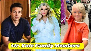 Mr. Kate Family Members Real Name And Ages